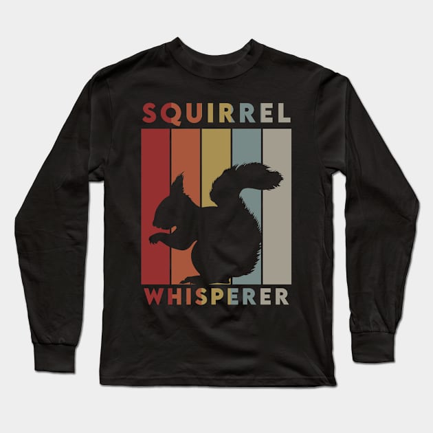 Squirrel Whisperer Long Sleeve T-Shirt by dankdesigns